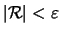 $ \vert {\cal R} \vert < \varepsilon$