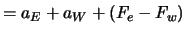 $\displaystyle = a_E + a_W + (F_e - F_w)\ $