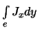$ \int\limits_e J_x dy$